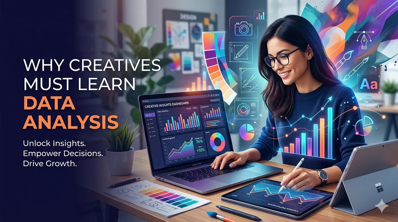 Why Creatives Should Learn Data Analysis?